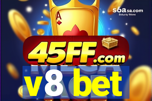 v8 bet